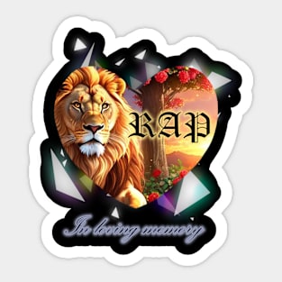 In loving memory of RAP Sticker